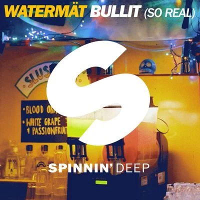 WatermätSneaky Sound System Bullit (So Real) [Radio Edit]