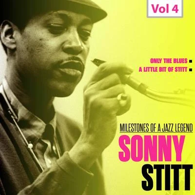 Sonny StittQuincy Jones Milestones of a Jazz Legend - Sonny Stitt, Vol. 4