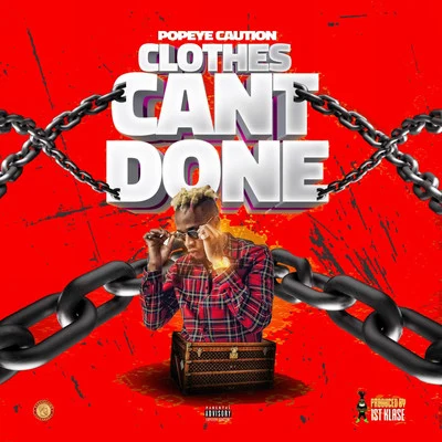 Clothes Cant Done 專輯 Shifta/Popeye Caution/Troy Ave/Pleasure P