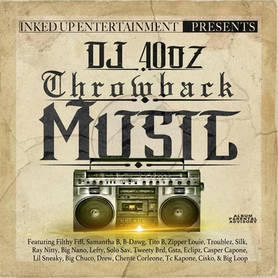 Throwback Music 專輯 Filthy Fill/B-Dawg/DJ 40oz/Triggaboy Dee