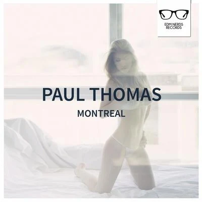 Montreal 专辑 Paul Thomas