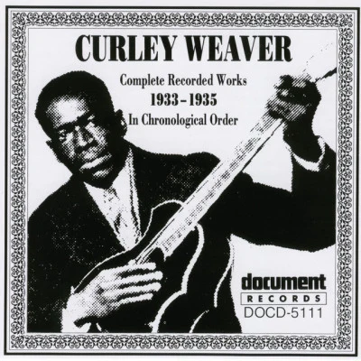 Curley WeaverBlind Willie McTell Curley Weaver (1933-1935)