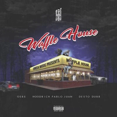 Waffle House 專輯 Hoodrich Pablo Juan/Brodinski