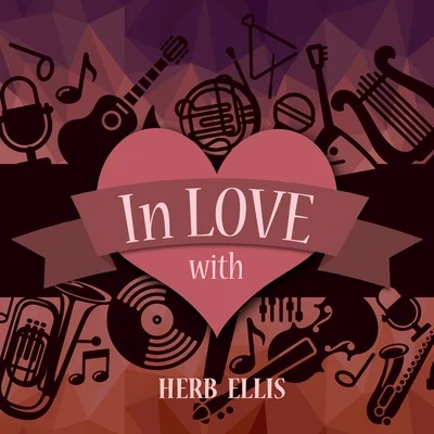 In Love with Herb Ellis 專輯 Herb Ellis