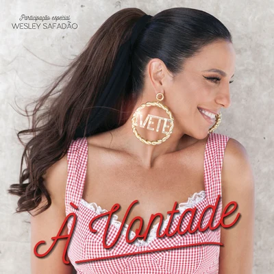 À Vontade 專輯 Ivete Sangalo