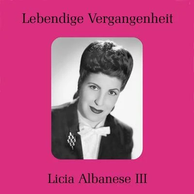 Licia Albanese III 专辑 George Cehanovsky/Licia Albanese/Robert Merrill/John Garris/NBC Symphony Chorus