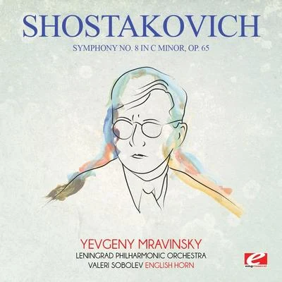 Shostakovich: Symphony No. 8 in C Minor, Op. 65 (Digitally Remastered) 专辑 Georgy Sviridov/Dmitri Shostakovich/Sergei Prokofiev/Bolshoi Theatre Orchestra/Kara Karayev