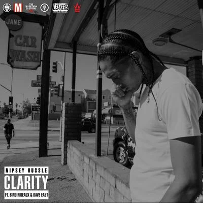 Clarity (feat. Dave East & Bino Rideaux) 專輯 Nipsey Hussle/Kirko Bangz