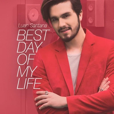 Best Day of My Life 專輯 Luan Santana/CNCO