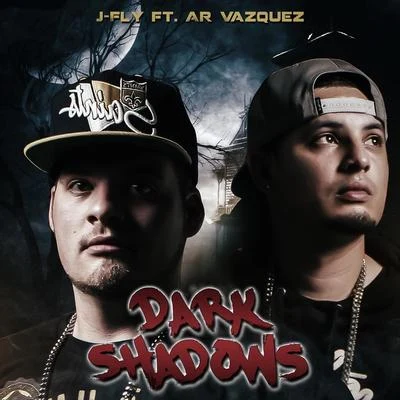 Dark Shadows (feat. Ar Vazquez) 專輯 J-FLY