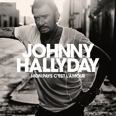 Mon pays cest lamour 专辑 Johnny Hallyday