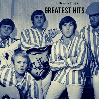 The Beach Boys Greatest Hits