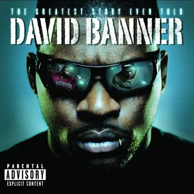 The Greatest Story Ever Told 專輯 David Banner