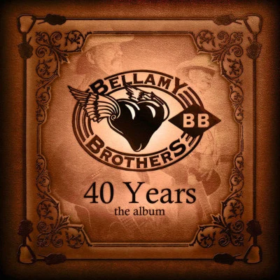 40 Years 专辑 The Bellamy Brothers