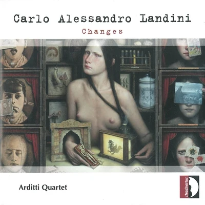 Carlo Alessandro Landini: Changes 專輯 Arditti Quartet