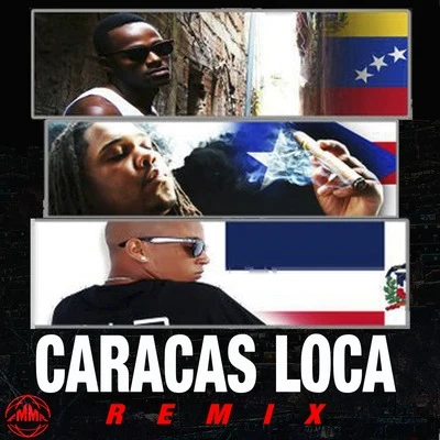 Caracas Loca (Remix) 專輯 Eme Carrion/Prieto Gang/Sin Fin/GHETTO/Joa Super Mc