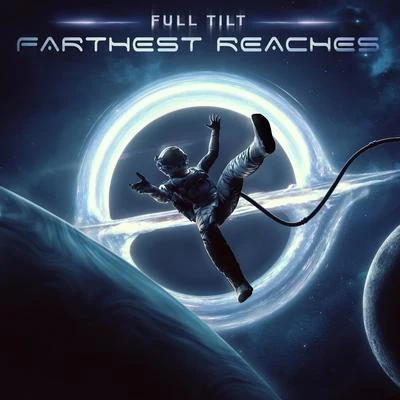 Full Tilt Farthest Reaches