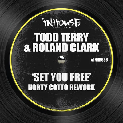 Set You Free - Norty Cotto Rework 專輯 Todd Terry