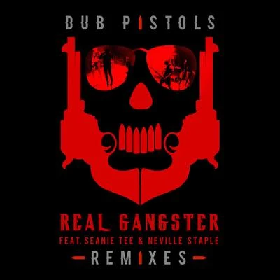 Dub PistolsGregory Isaacs & Rodney P Real Gangster