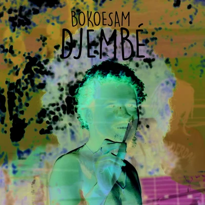 Djembé 專輯 Wally A$M/Bokoesam