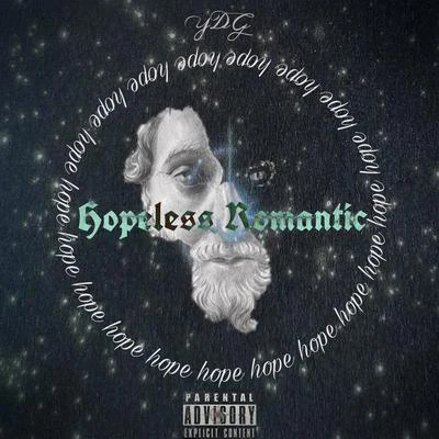 Hopeless Romantic 專輯 YDG2thetoppp