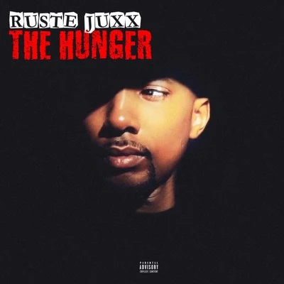 The Hunger 專輯 Ruste Juxx