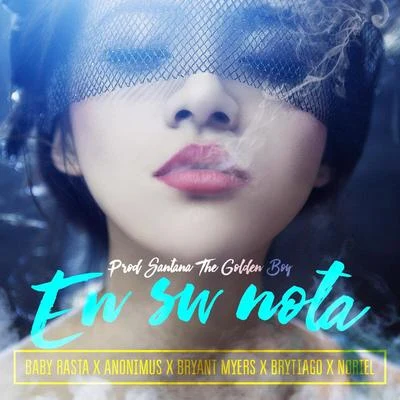 En Su Nota (feat. Noriel, Baby Rasta, Bryant Myers, Anonimus & Brytiago) 專輯 Noriel