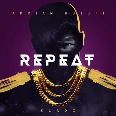 Repeat 专辑 Ardian Bujupi