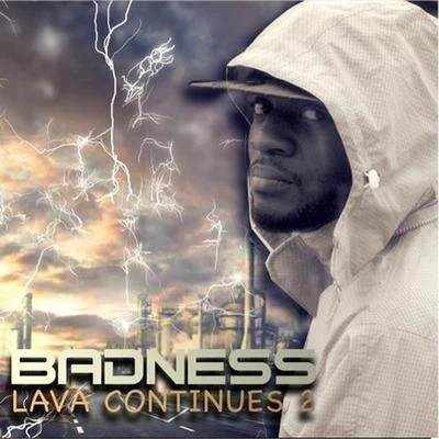 Lava Continues 2 專輯 Badness