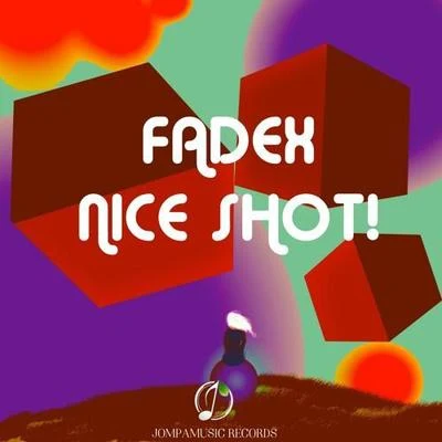 Nice Shot! 專輯 FadeX