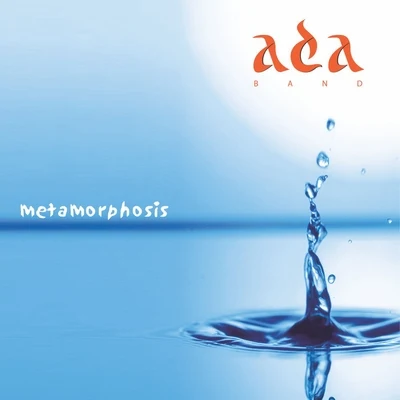 Metamorphosis 專輯 Brulux/Ada Band