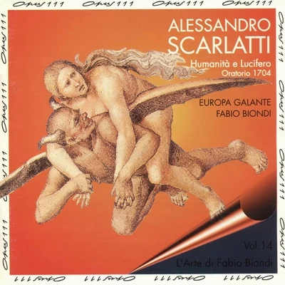 Scarlatti: Humanità e Lucifero 专辑 Fabio Biondi