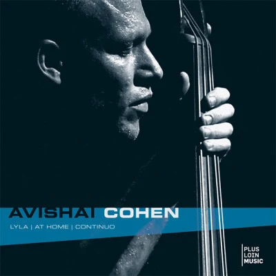 Lyla - At Home - Continuo 专辑 Avishai Cohen