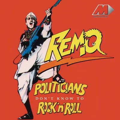 Politicians Dont Know To Rock N Roll 專輯 Bartek Kaszuba/Remo/Young Daniel