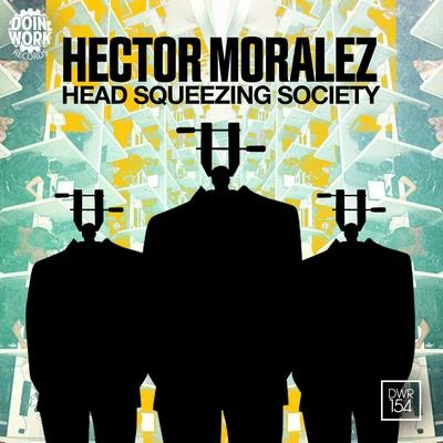 Head Squeezing Society 專輯 Hector Moralez