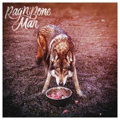 Wolves 專輯 RagNBone Man