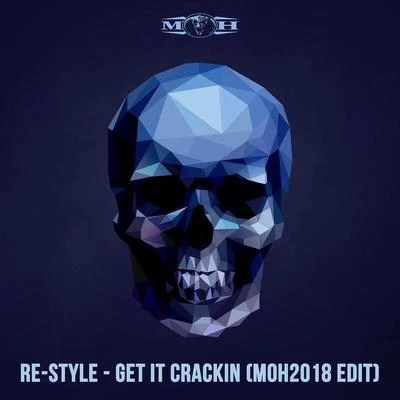 Re-Style Get It Crackin (The Remixes)