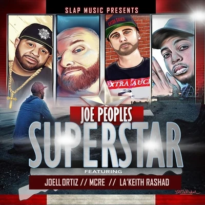 superstar (feat. Joell Ortiz, MC熱lake i thrash AD) 專輯 Joe Peoples/Cali Whats Good/Cashdro