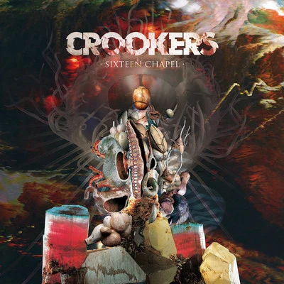 Sixteen Chapel 专辑 Crookers