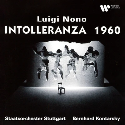 Staatsorchester StuttgartRobert WorleUrszula KoszutNancy ShadeMilagro VargasMichael EbbeckeWilliam CochranRaymond WolanskyPeter FlottauUwe Rohde Nono: Intolleranza 1960