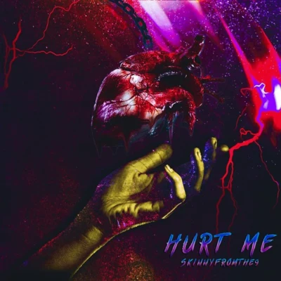 Hurt Me 專輯 Skinnyfromthe9