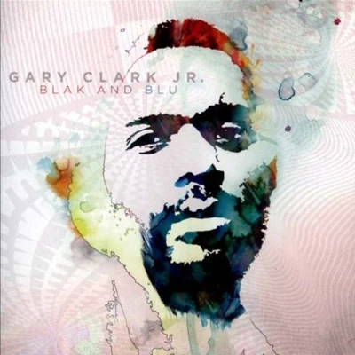 Gary Clark Jr.Junkie XL Blak and Blu