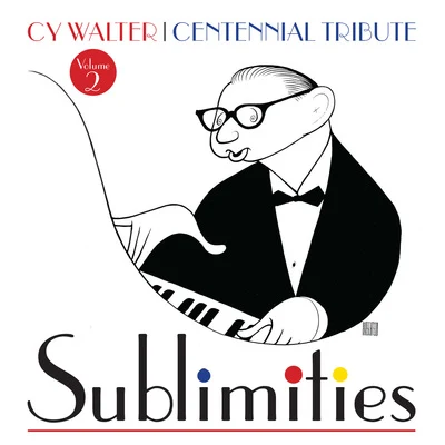 Cy Walter: Sublimities – Centennial Tribute, Vol. 2 專輯 Alex Hassan