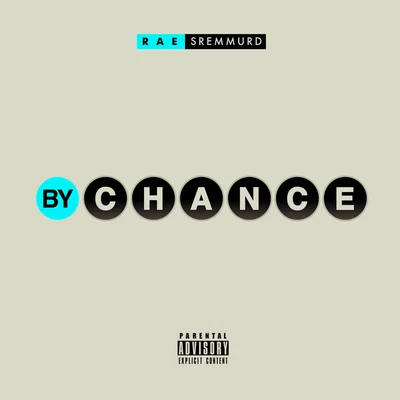 By Chance 專輯 Rae Sremmurd