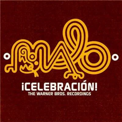 Celebracion: The Warner Bros. Recordings 專輯 Malo