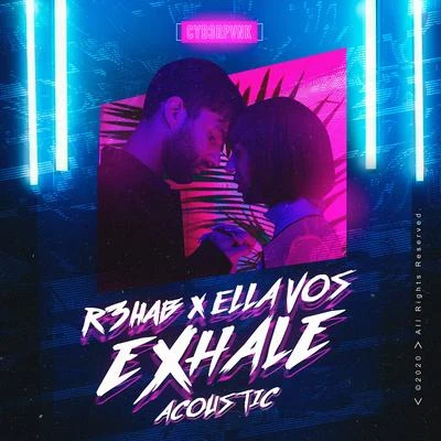 Exhale (Acoustic) 专辑 NATIIVE/Ella Vos