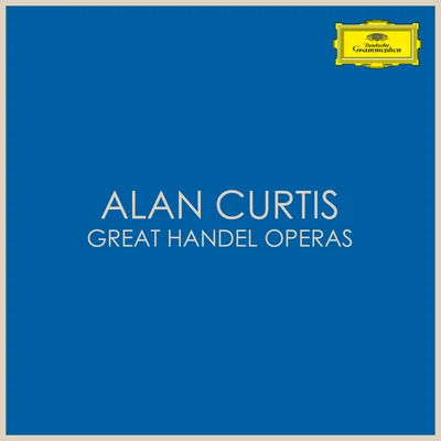 Alan Curtis - Great Handel Operas 专辑 Alan Curtis