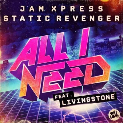 All I Need 專輯 Static Revenger