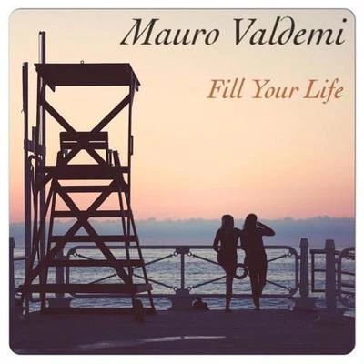 Fill Your Life 專輯 Mauro Valdemi