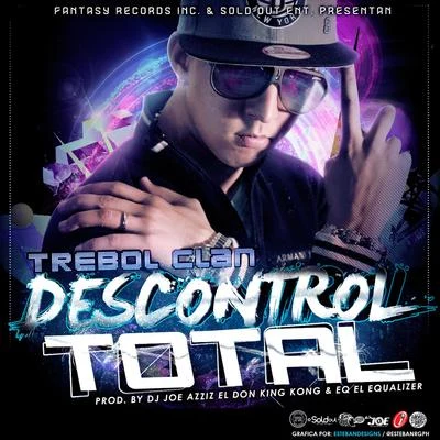 Descontrol Total - Single 專輯 Tonny Tun Tun/Trebol Clan/Hector El Father/Baby Ranks/Daddy Yankee